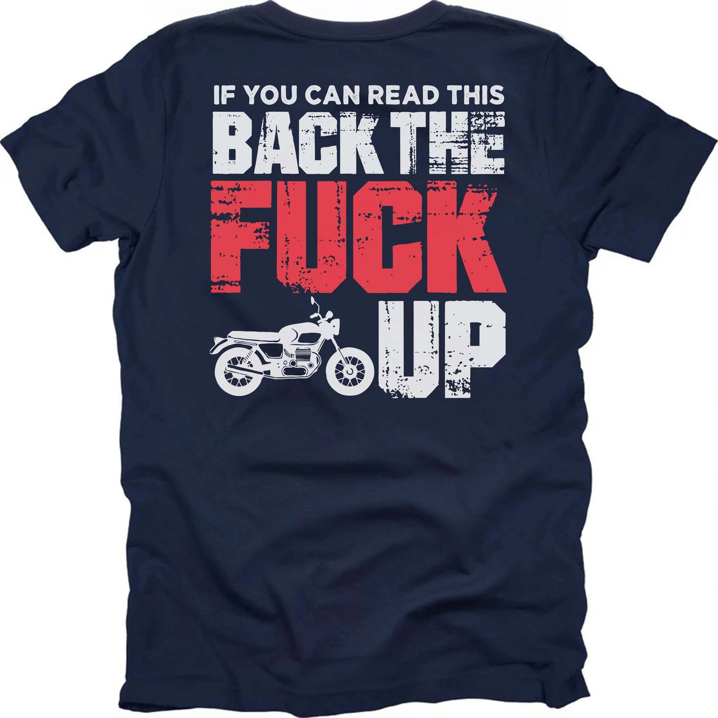 Back The F Up T-shirt