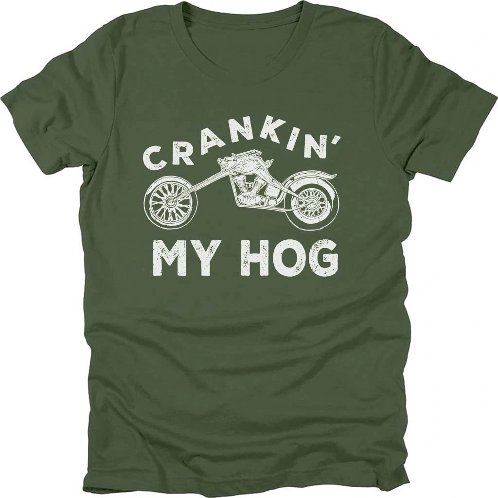 Crankin' My Hog T-shirt