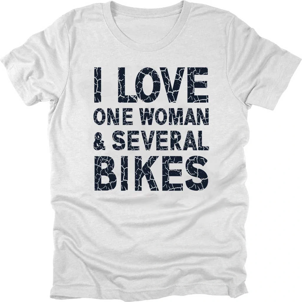 I Love One Woman And Several Bikes T-shirt