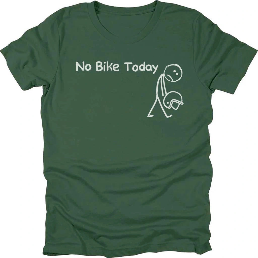 No Bike Today T-shirt