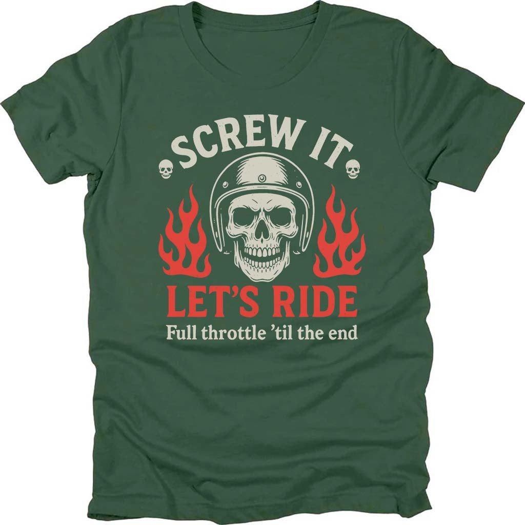Screw It Let's Ride T-shirt