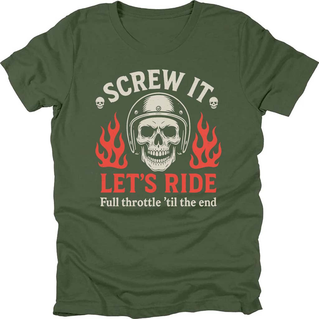 Screw It Let's Ride T-shirt