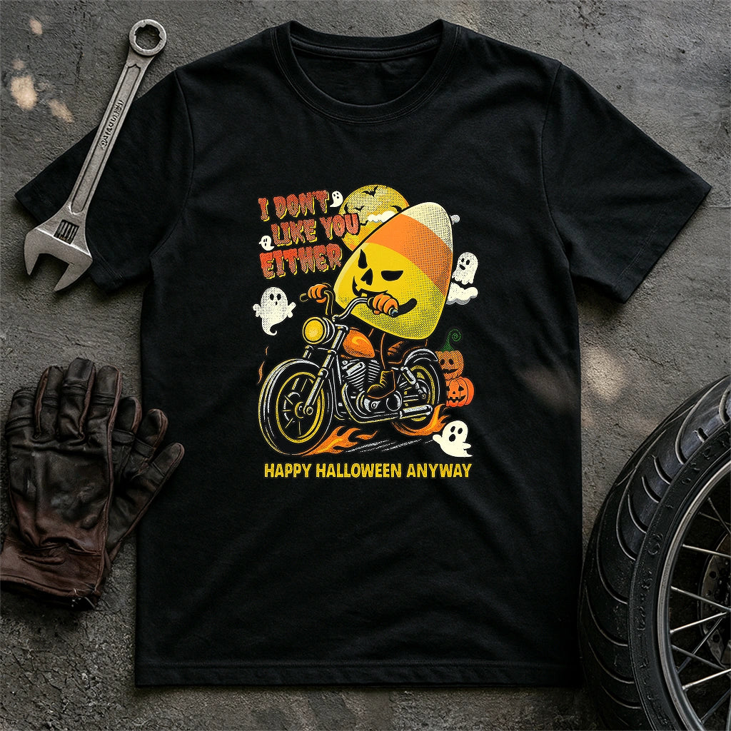 I don't Like You Either T-shirt