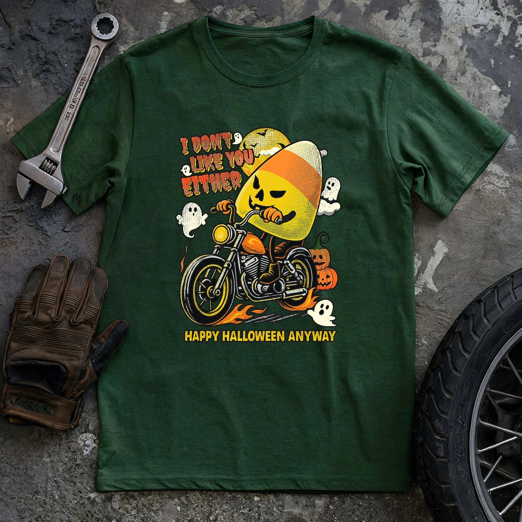 I don't Like You Either T-shirt