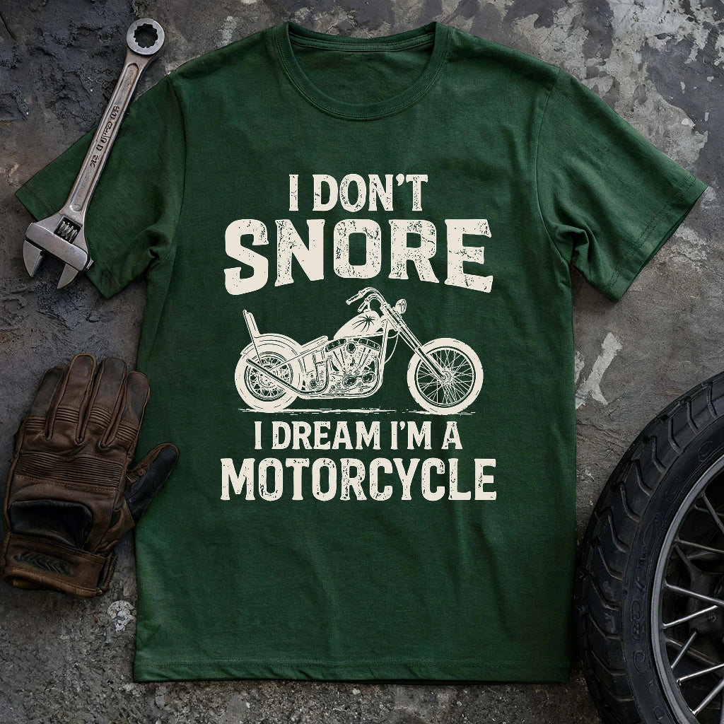 I Dont Snore T-shirt