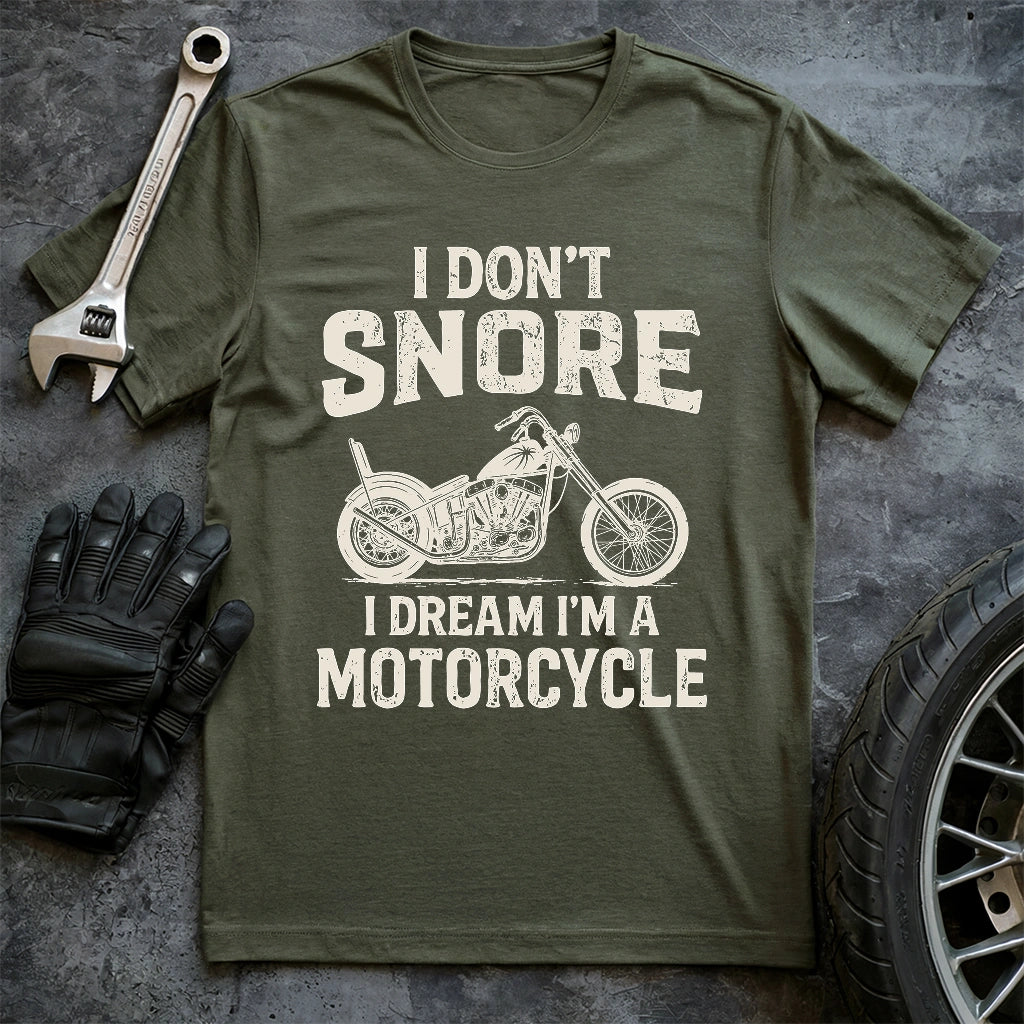 I Dont Snore T-shirt
