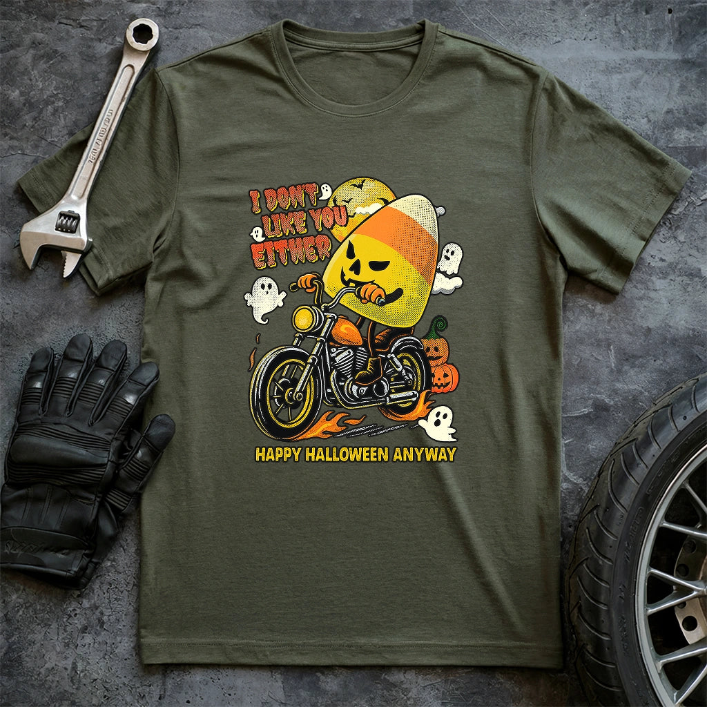 I don't Like You Either T-shirt