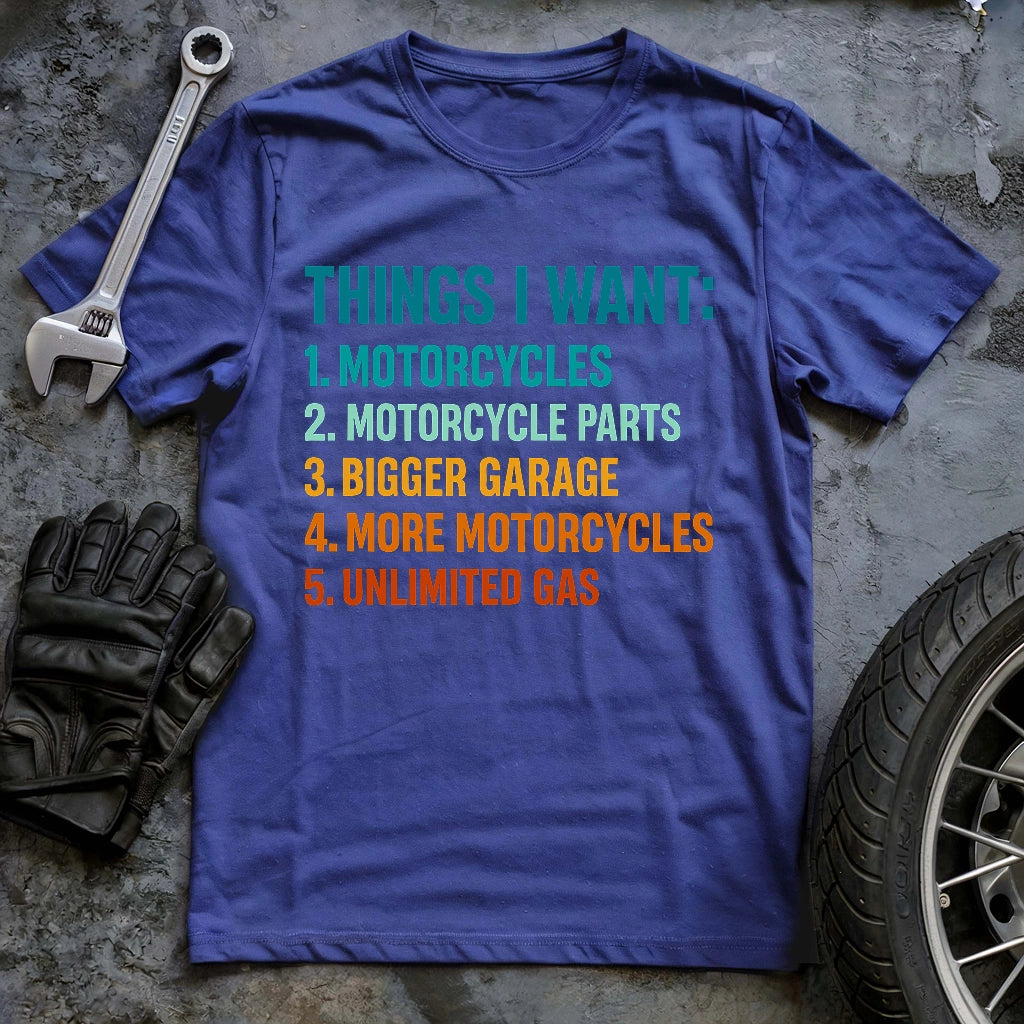 Things I Want T-shirt