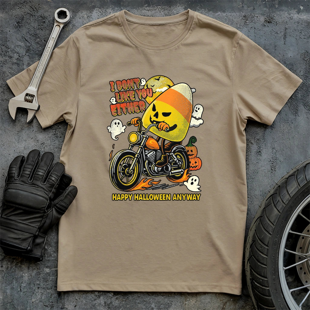 I don't Like You Either T-shirt