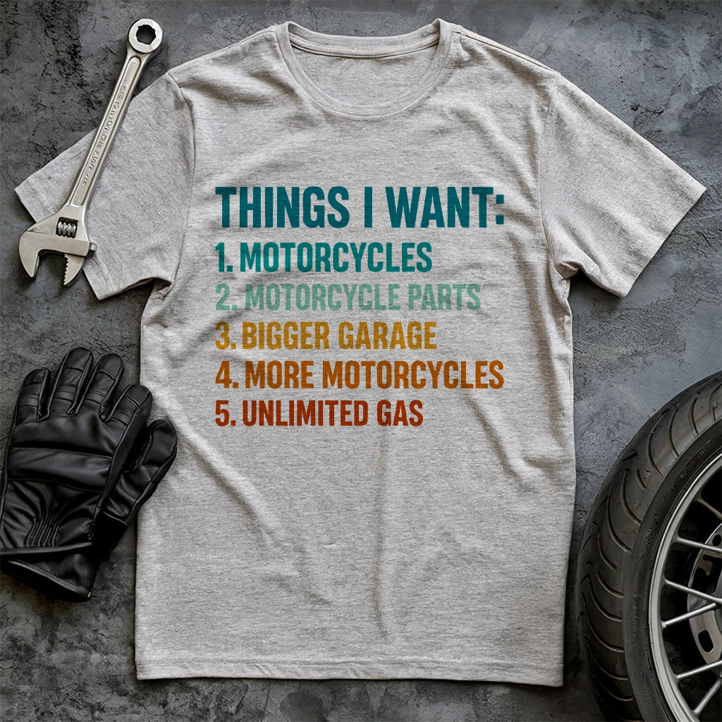 Things I Want T-shirt