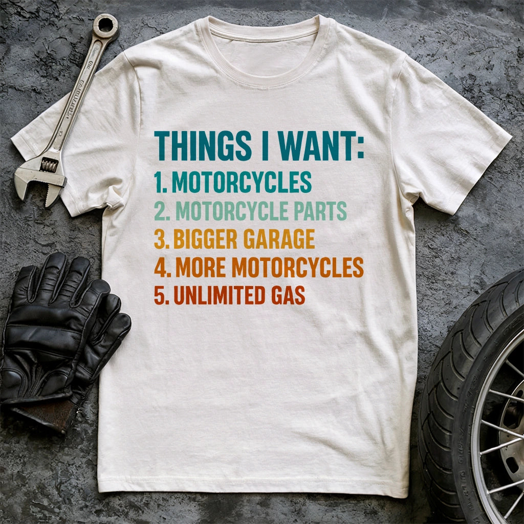 Things I Want T-shirt