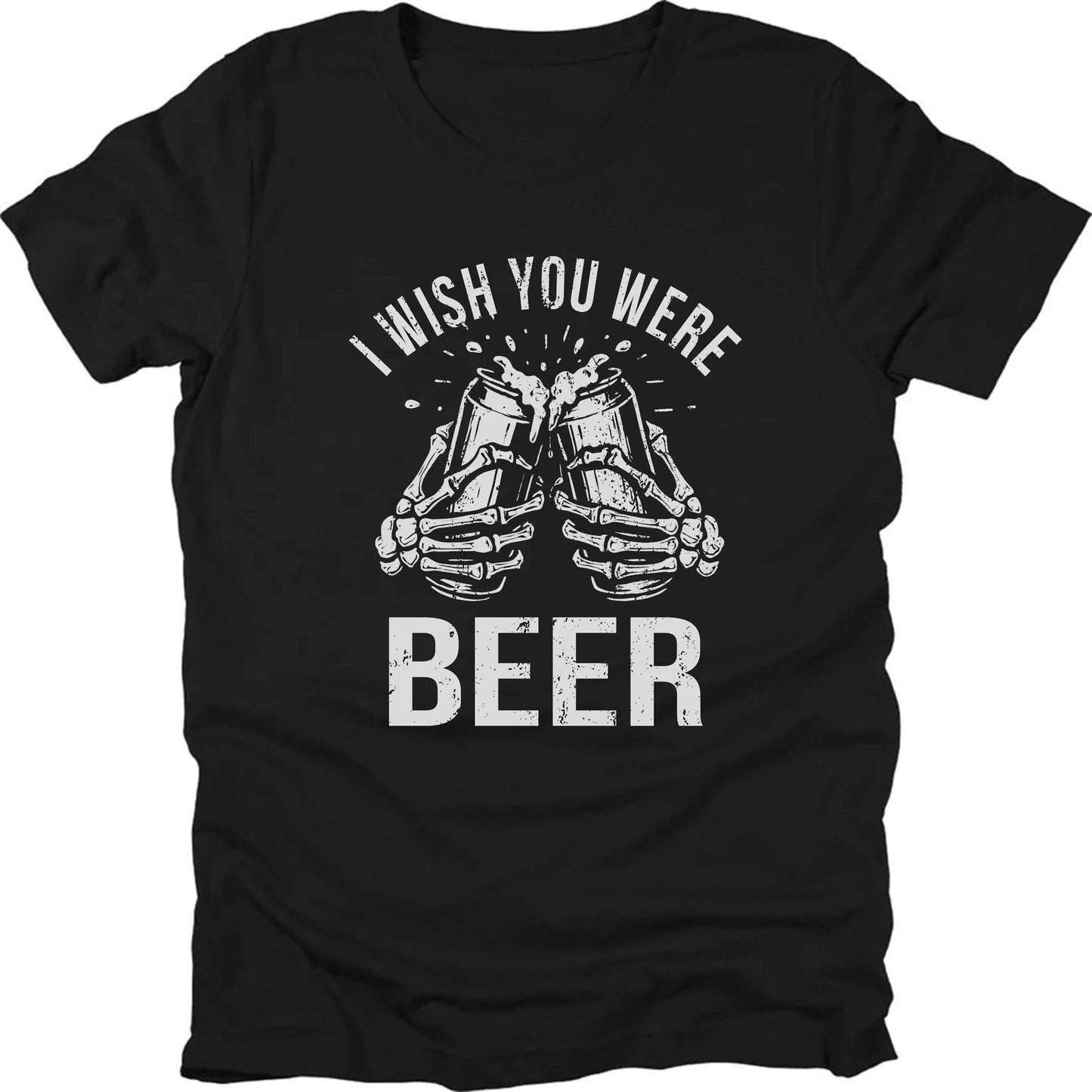I Wish You Were Beer T-shirt