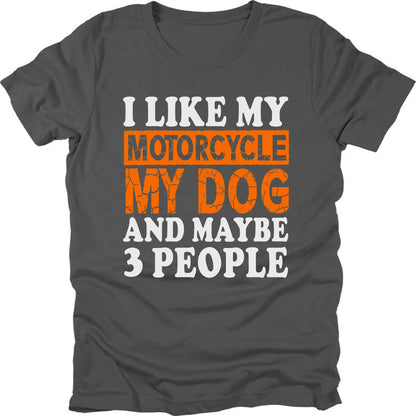 I Like My Motorcycle Dog T-shirt