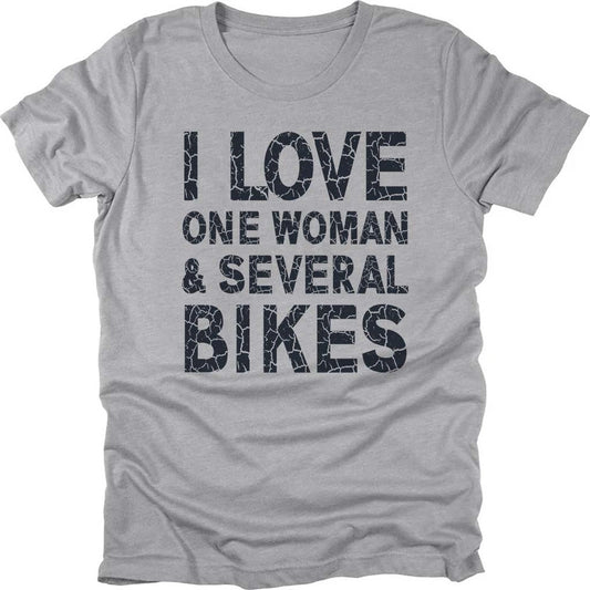 I Love One Woman And Several Bikes T-shirt
