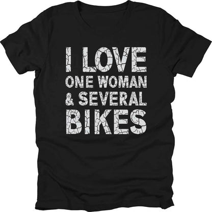 I Love One Woman And Several Bikes T-shirt
