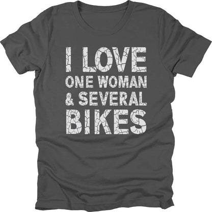I Love One Woman And Several Bikes T-shirt