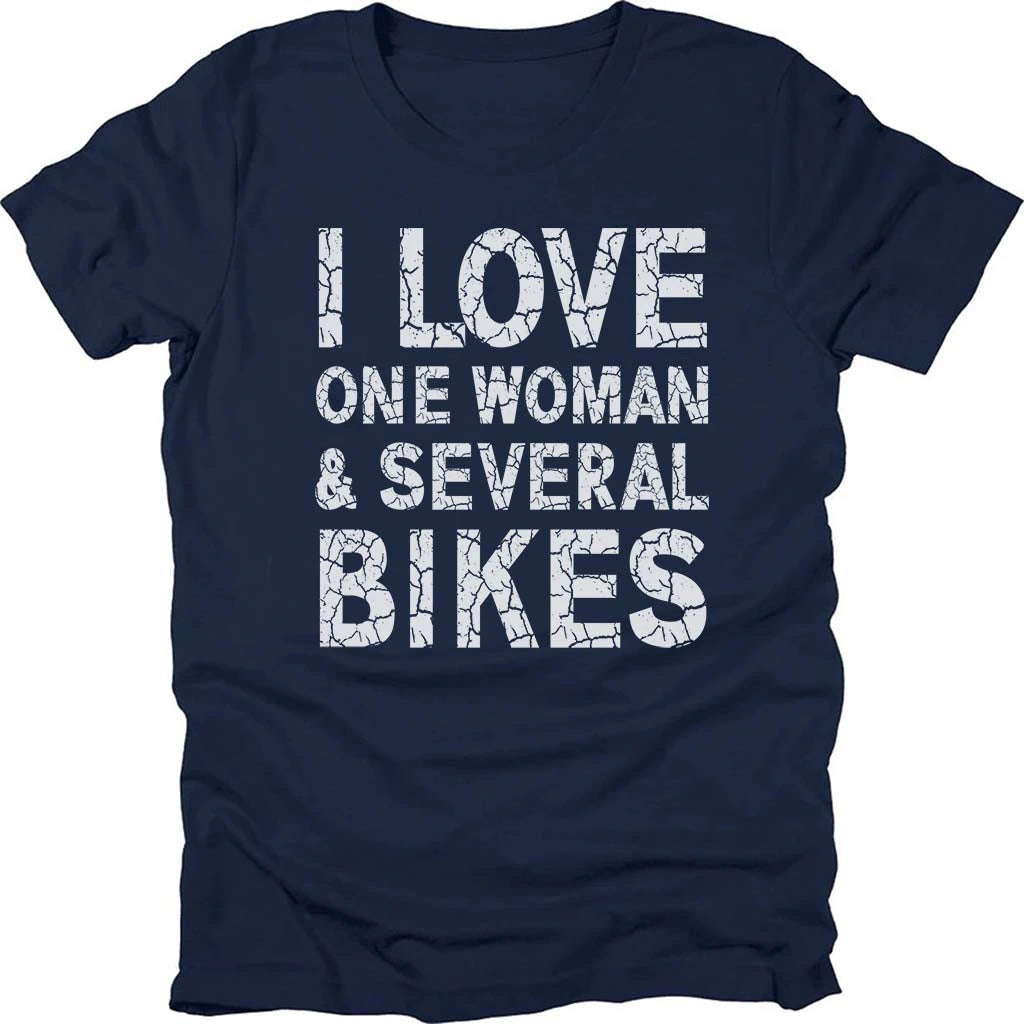 I Love One Woman And Several Bikes T-shirt