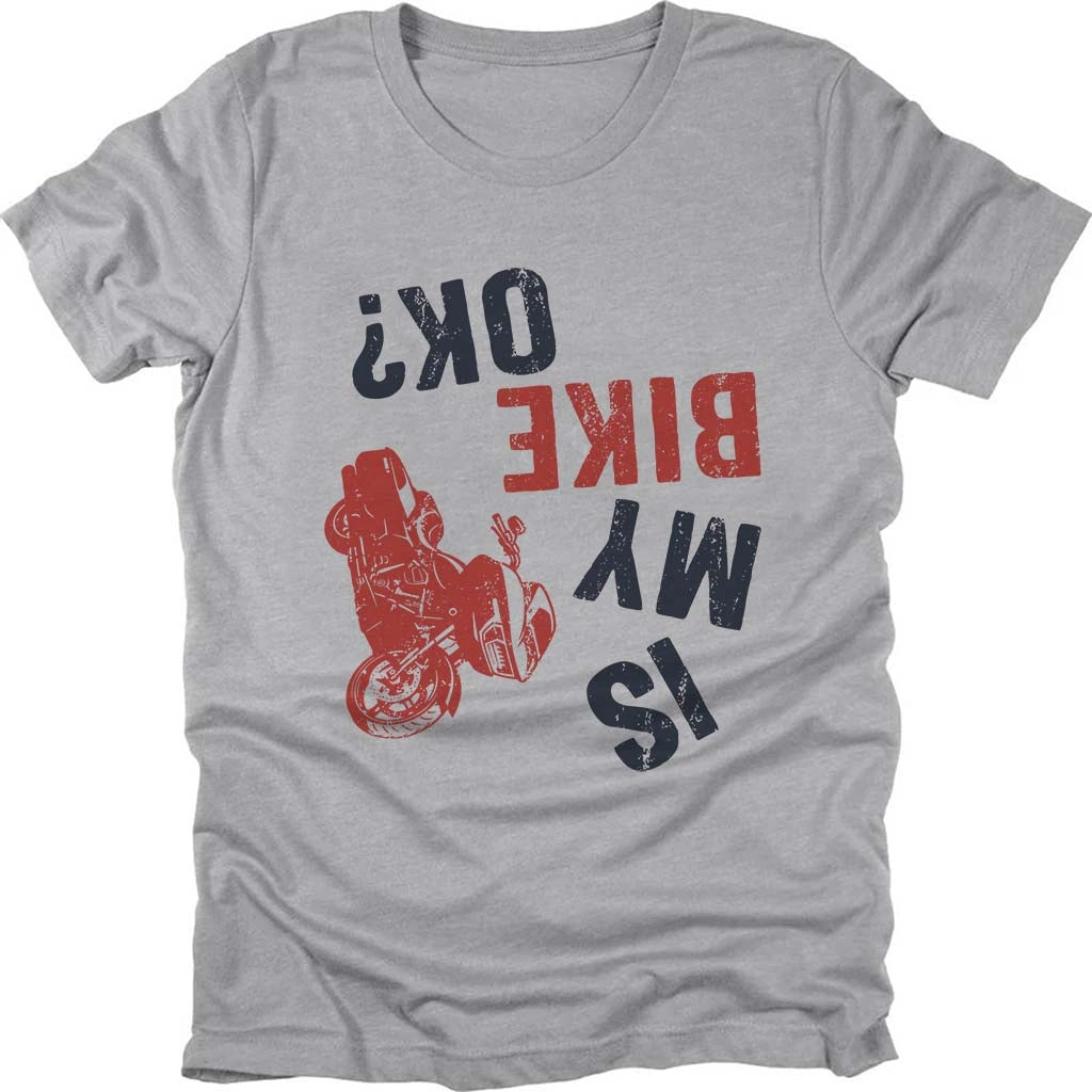 Is My Bike Ok ? T-shirt