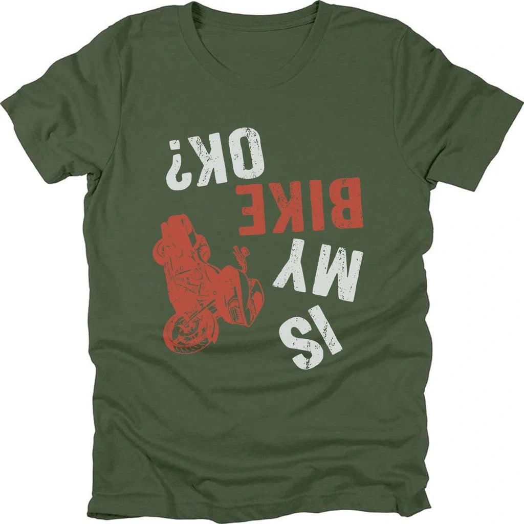 Is My Bike Ok ? T-shirt