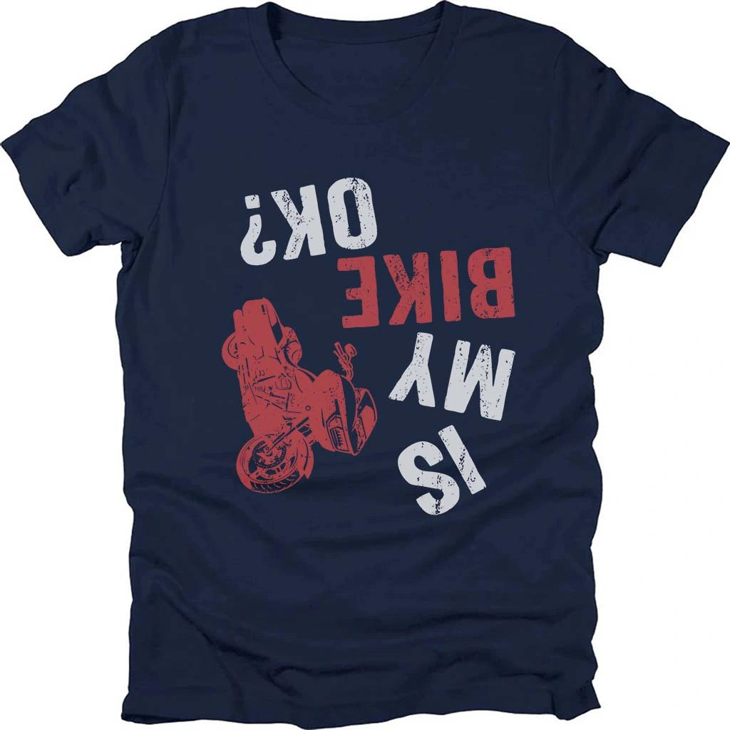 Is My Bike Ok ? T-shirt