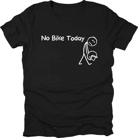 No Bike Today T-shirt