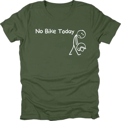 No Bike Today T-shirt