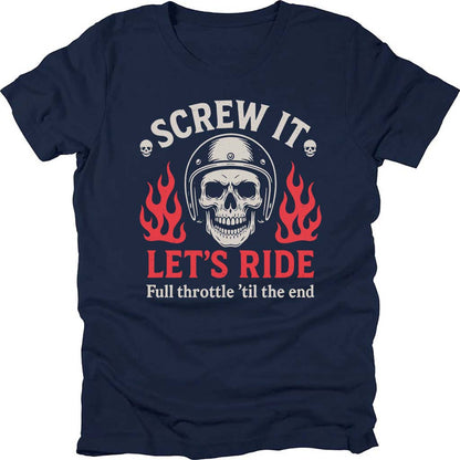 Screw It Let's Ride T-shirt