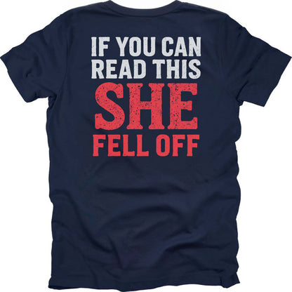 She Fell Off T-shirt