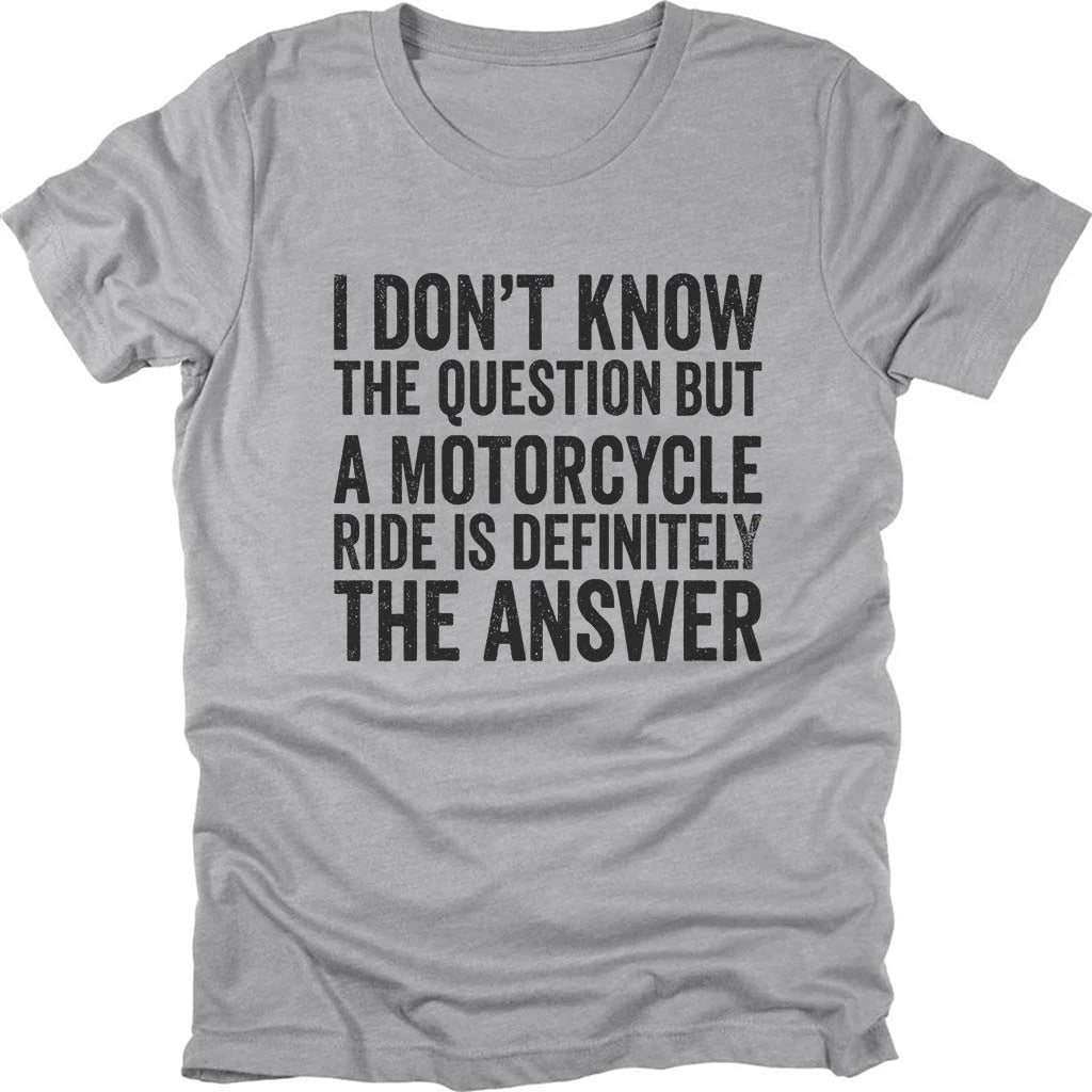 The Answer Of Bikers T-shirt