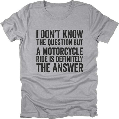 The Answer Of Bikers T-shirt