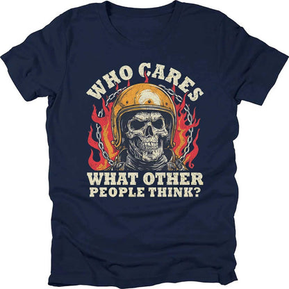 Who Cares What Other People Think T-shirt
