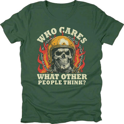 Who Cares What Other People Think T-shirt