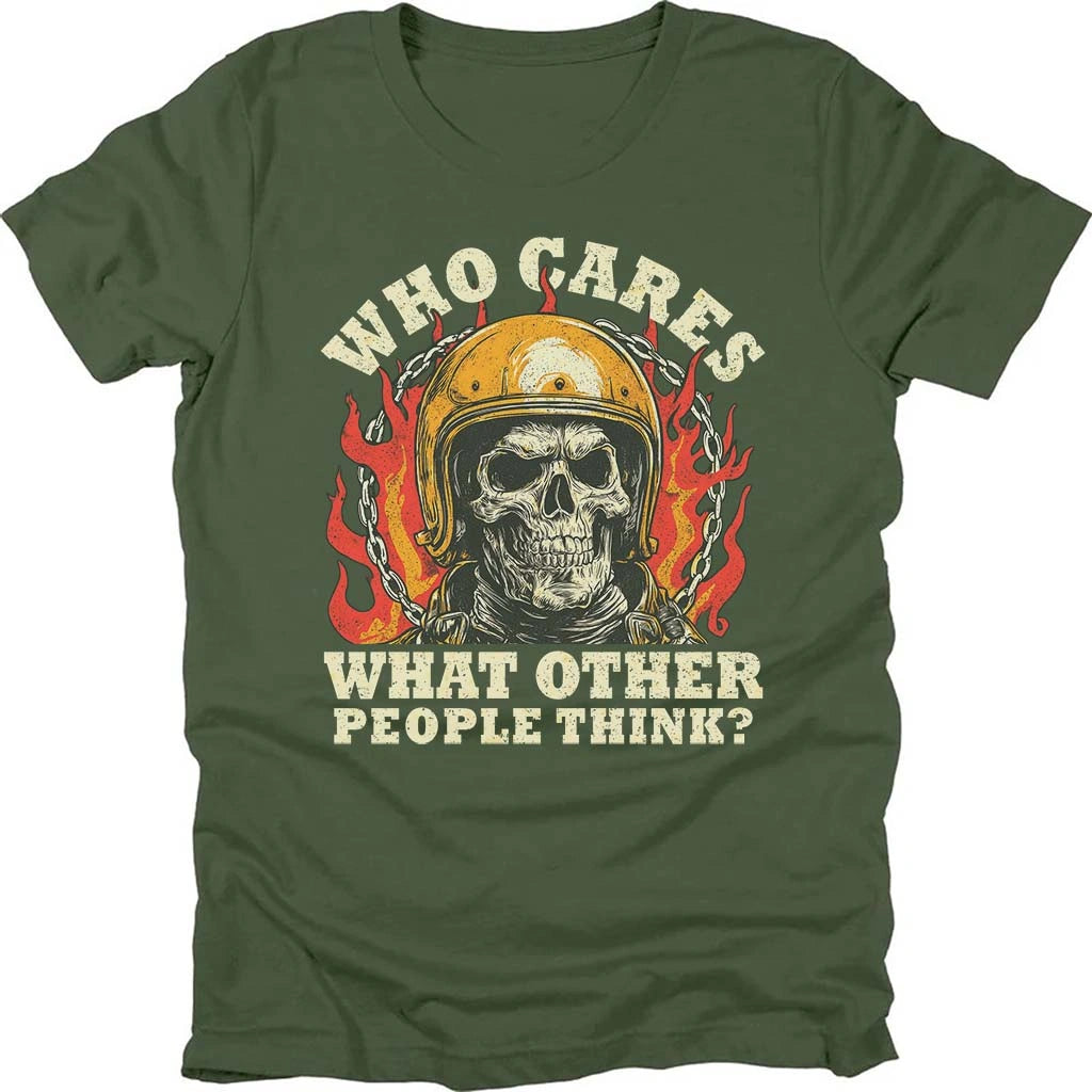 Who Cares What Other People Think T-shirt