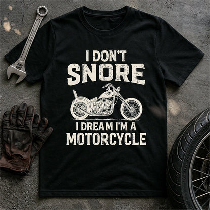 I Dont Snore T-shirt