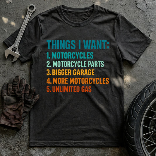Things I Want T-shirt