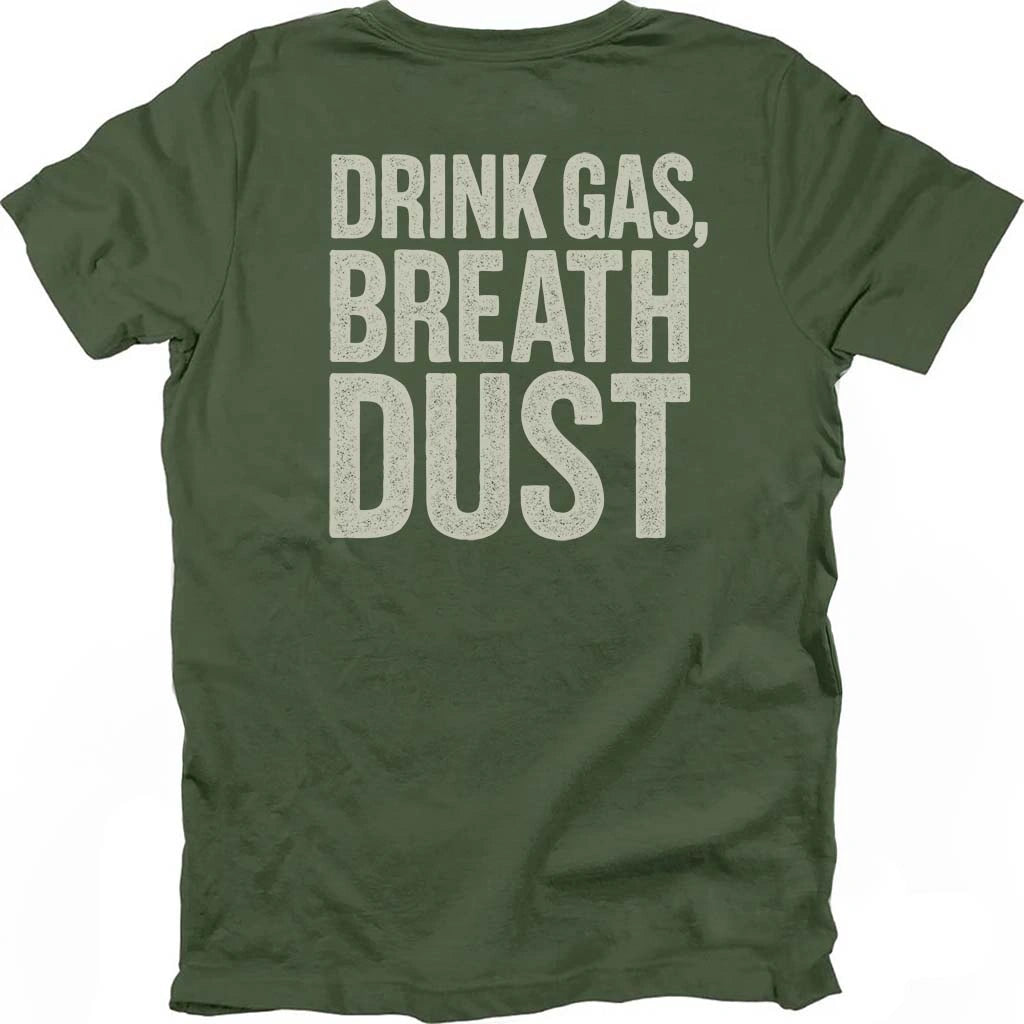 Drink Gas Breath Dust T-shirt
