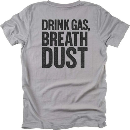 Drink Gas Breath Dust T-shirt