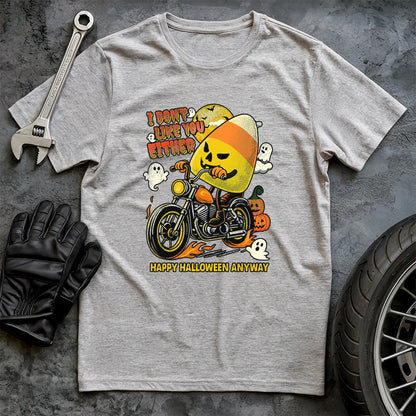 I don't Like You Either T-shirt